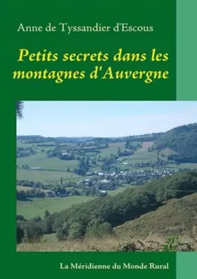 Couverture du produit · Petits secrets dans les montagnes d'Auvergne