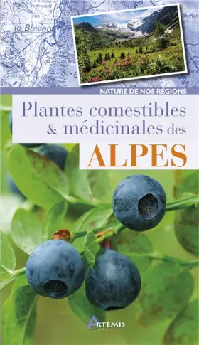 Couverture du produit · Plantes comestibles & médicinales des Alpes