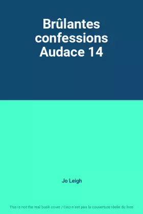 Couverture du produit · Brûlantes confessions Audace 14