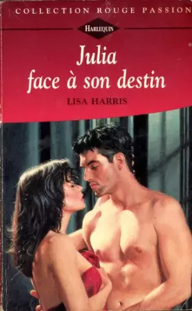 Couverture du produit · Julia face à son destin (Collection Rouge passion)