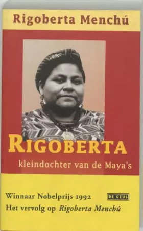 Couverture du produit · Rigoberta, kleindochter van de Maya's