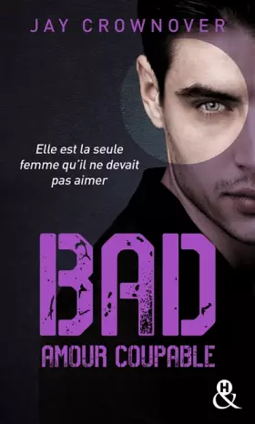 Couverture du produit · Bad - T3 Amour coupable