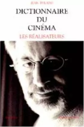 Couverture du produit · Dictionnaire du Cinéma. Tome 1, Les Réalisateurs