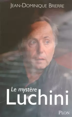 Couverture du produit · Le mystère Luchini