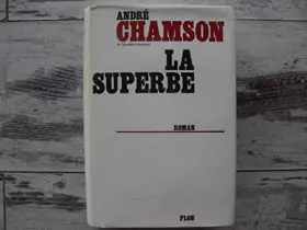 Couverture du produit · La superbe d'André Chamson - Edition originale dédicacée