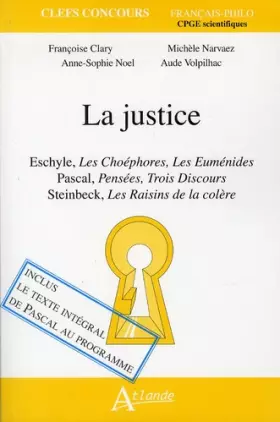 Couverture du produit · La justice - Eschyle, les choephores, les euménides