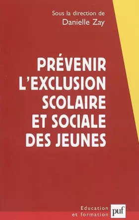 Couverture du produit · Prévenir l'exclusion scolaire et sociale des jeunes: Une approche franco-britannique