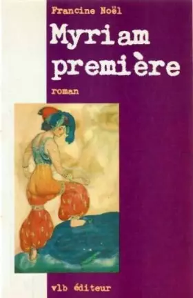 Couverture du produit · Myriam premiere: Roman (French Edition)