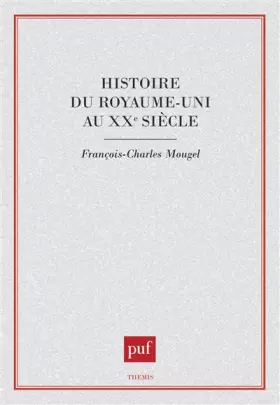 Couverture du produit · Histoire du Royaume-Uni au XXe siècle