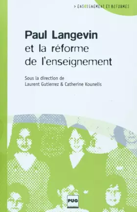 Couverture du produit · PAUL LANGEVIN ET LA REFORME DE L'ENSEIGNEMENT