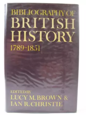 Couverture du produit · Bibliography of British History: 1789-1851