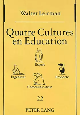 Couverture du produit · Quatre cultures en éducation Expert, ingénieur, prophète, communicateur