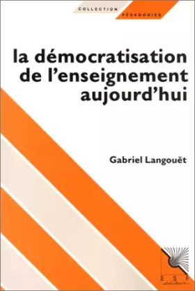 Couverture du produit · La démocratisation de l'enseignement aujourd'hui