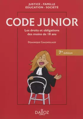 Couverture du produit · Code junior. Les droits et obligations des moins de 18 ans - 7e éd.
