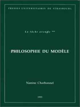 Couverture du produit · La Tâche aveugle, tome 3 : Philosophie du modèle