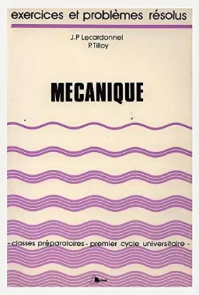 Couverture du produit · Mécanique (Exercices et problèmes résolus)