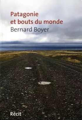 Couverture du produit · Patagonie et bout du monde