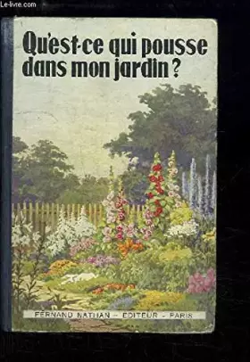 Couverture du produit · Qu'est ce qui pousse dans mon jardin?