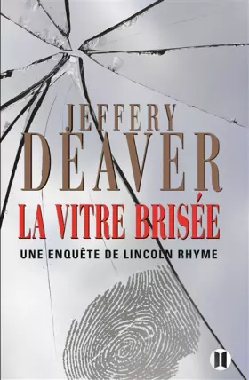 Couverture du produit · La Vitre brisée: Une enquête de Lincoln Rhyme