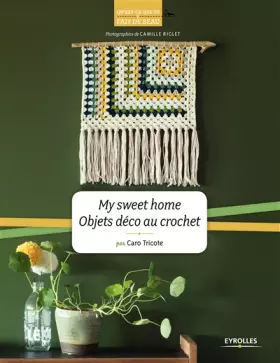 Couverture du produit · My sweet home - Objets déco au crochet