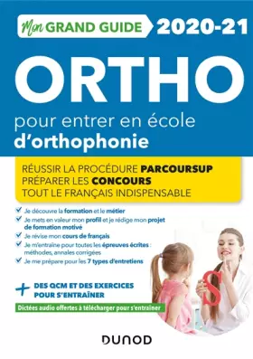 Couverture du produit · Mon Grand Guide Ortho 2020-21 pour entrer en école d'orthophonie - Réussir la procédure Parcours Sup: Réussir la procédure Parc