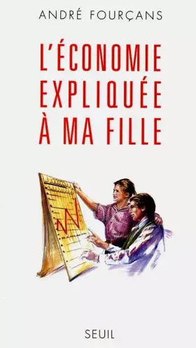 Couverture du produit · L'économie expliquée à ma fille