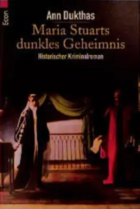 Couverture du produit · Maria Stuarts dunkles Geheimnis: Historischer Kriminalroman (ETB - Econ & List Taschenbuch)