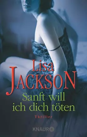Couverture du produit · Sanft will ich dich töten: Thriller