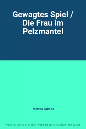 Couverture du produit · Gewagtes Spiel / Die Frau im Pelzmantel