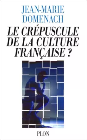 Couverture du produit · Le Crépuscule de la culture française ?