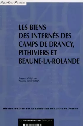 Couverture du produit · Les Biens Des Internes Des Camps De Drancy, Pithiviers Et Beaune-La-Rolande