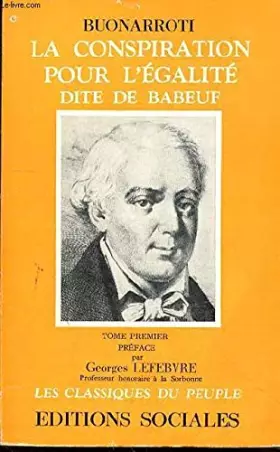 Couverture du produit · La conspiration pour l'égalité dite de Babeuf Tome second
