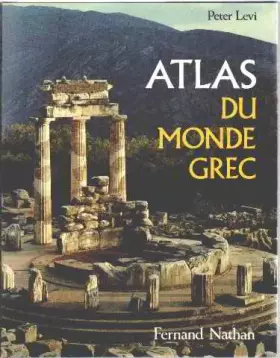 Couverture du produit · Atlas du monde grec