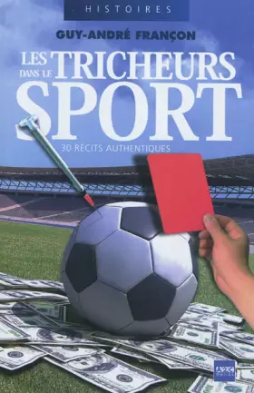 Couverture du produit · Les tricheurs dans le sport: 30 récits authentiques.