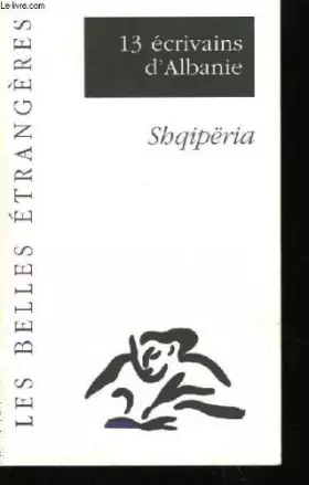 Couverture du produit · Les belles étrangères. 13 écrivains d'albanie, du 11 au 21 mai 1998