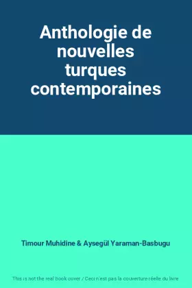 Couverture du produit · Anthologie de nouvelles turques contemporaines