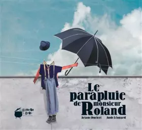 Couverture du produit · Le parapluie de monsieur Roland