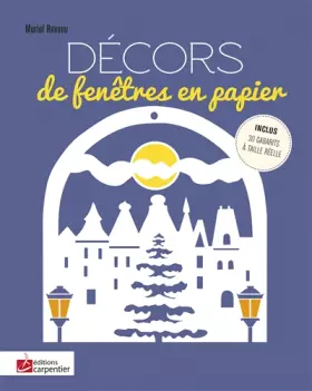 Couverture du produit · Décors de fenêtre en papier: Inclus 30 gabarits à taille réelle