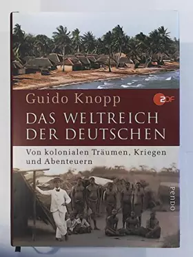 Couverture du produit · Das Weltreich der Deutschen: Von kolonialen Träumen, Kriegen und Abenteuern