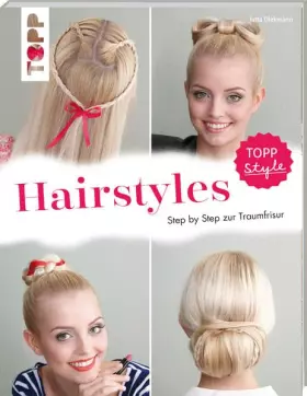 Couverture du produit · Hairstyles: Step by Step zur Traumfrisur. Flechtfrisuren für Fingerfertige
