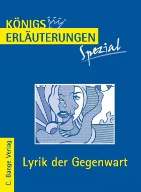 Couverture du produit · Königs Erläuterungen Spezial: Lyrik der Gegenwart. Interpretationen zu wichtigen Werken der Epoche