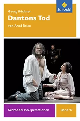 Couverture du produit · Schroedel Interpretationen: Georg Büchner: Dantons Tod