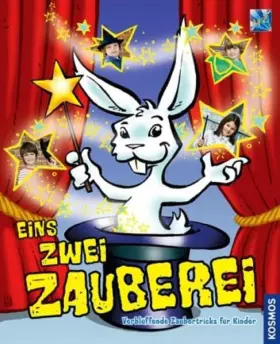 Couverture du produit · Eins, zwei, Zauberei: Verblüffende Zaubertricks für Kinder