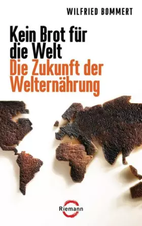Couverture du produit · Kein Brot für die Welt - Die Zukunft der Welternährung