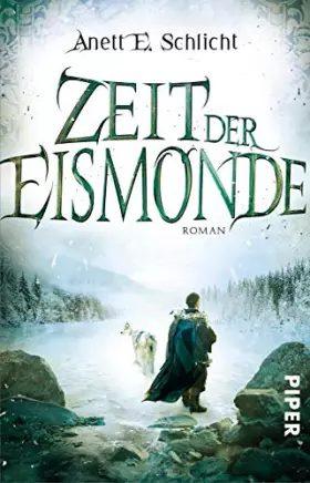 Couverture du produit · Zeit der Eismonde (Zeit der Eismonde 1): Roman