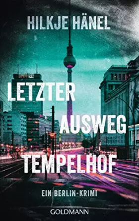 Couverture du produit · Letzter Ausweg Tempelhof: Alexandra Gode 2 - Ein Berlin-Krimi