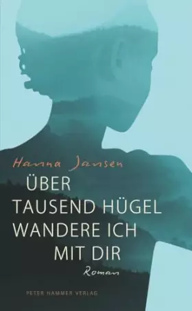 Couverture du produit · Über tausend Hügel wandere ich mit dir: Roman