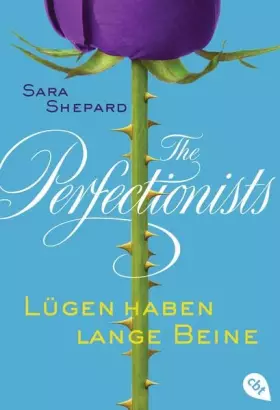 Couverture du produit · The Perfectionists 01 - Lügen haben lange Beine: Band 1
