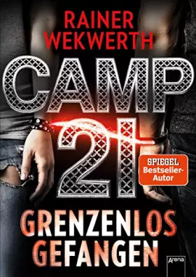 Couverture du produit · Camp 21: Grenzenlos gefangen