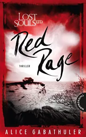 Couverture du produit · Red Rage (4): Thriller (Lost Souls Ltd., Band 4)